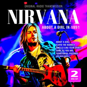 Free Delivery NIRVANA ABOUT A GIRL IN 1991 (2CD) - CD
