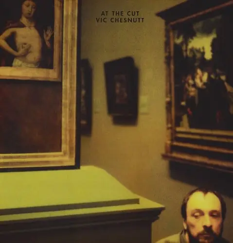 Vic Chesnutt - At the Cut (LP)– Josey Records Flash Sale