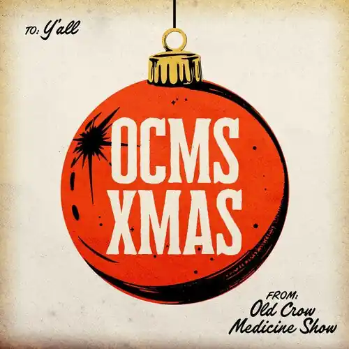 OLD CROW MEDICINE SHOW OCMS XMAS - CD Hassle-Free Returns