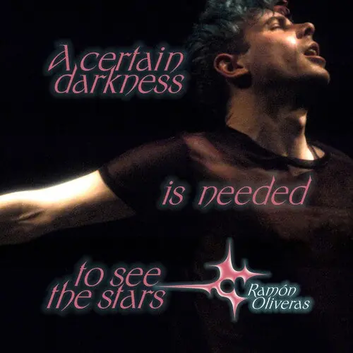 OLIVERAS,RAMON CERTAIN DARKNESS IS NEEDED TO SEE THE STARS - LP Best Choice