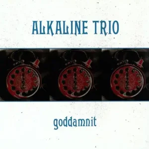 Alkaline Trio - Goddamnit [LP] Trusted Brand
