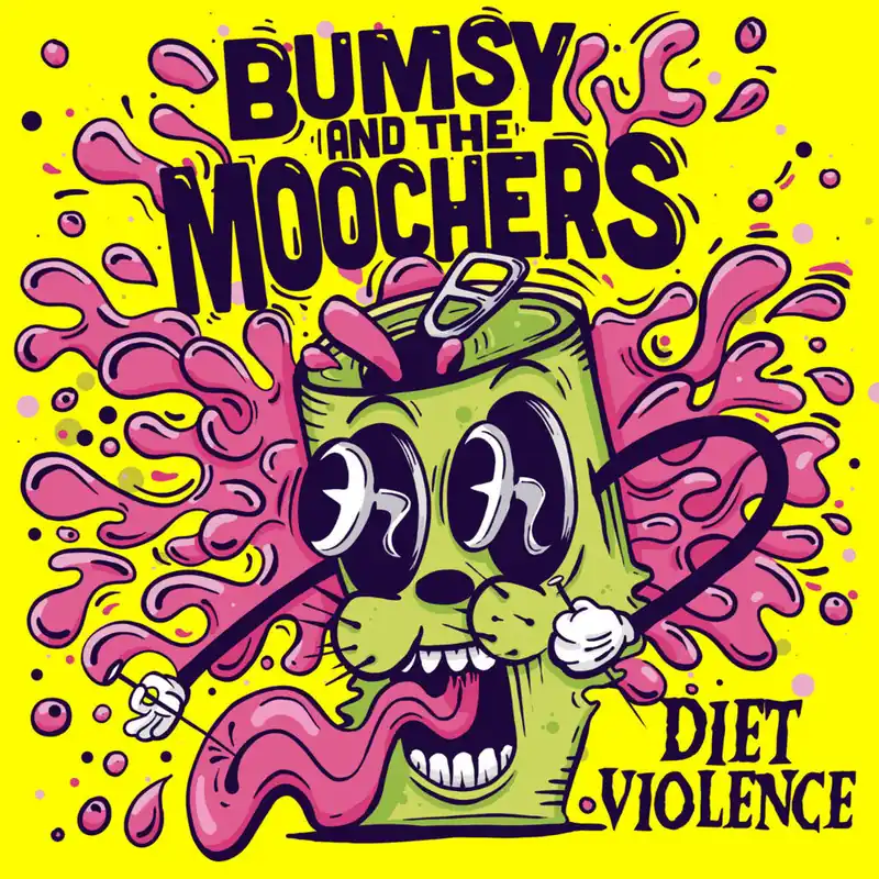 While Supplies Last Bumsy & The Moochers - Diet Violence (Colored Vinyl)– Josey Records
