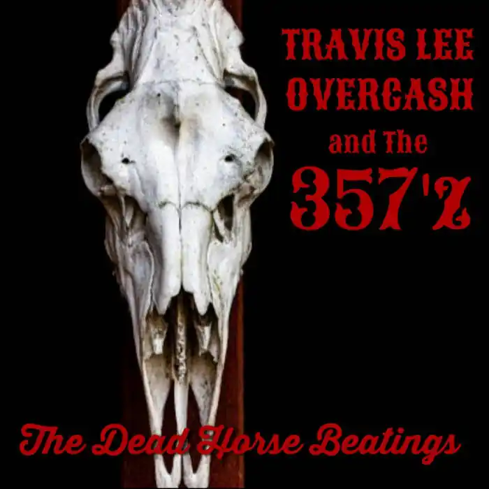 OVERCASH,TRAVIS LEE & 357'Z DEAD HORSE BEATINGS - CD Luxury