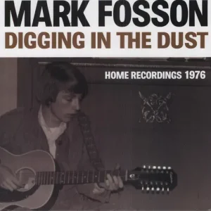 Warranty Included Mark Fossom - Digging in the Dust: Home Recordings 1976 (LP)– Josey Records