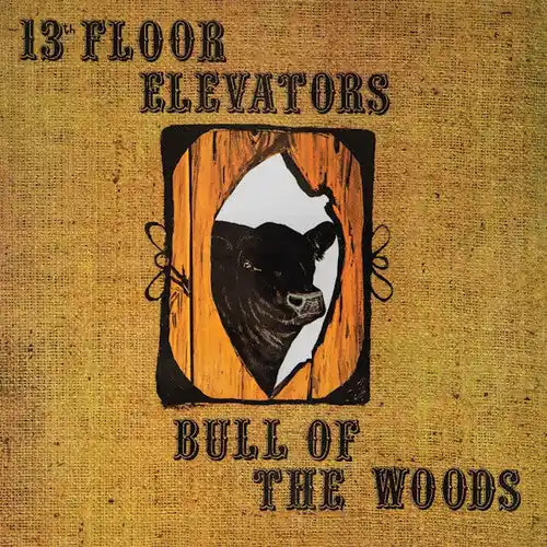 Free Shipping 13th Floor Elevators, The - Bull Of The Woods [LP]