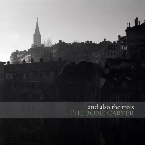 And Also The Trees - Bone Carver (Uk) (LP)– Josey Records Fresh Stock