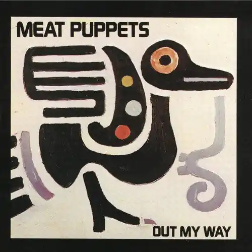Buy Online Meat Puppets - Out My Way [LP]