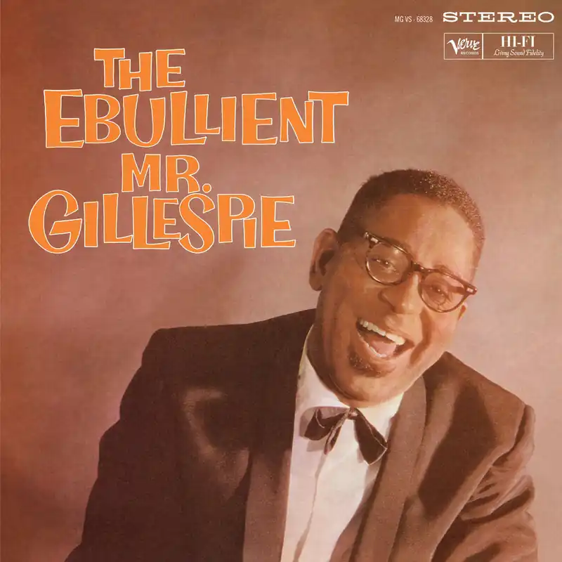 Dizzy Gillespie - The Ebullient Mr. Gillespie [LP] Express Delivery