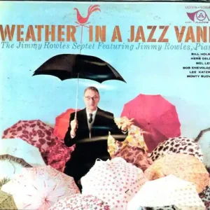 Special Offer Jimmy Rowles - Weather in a Jazz Vane (LP)– Josey Records