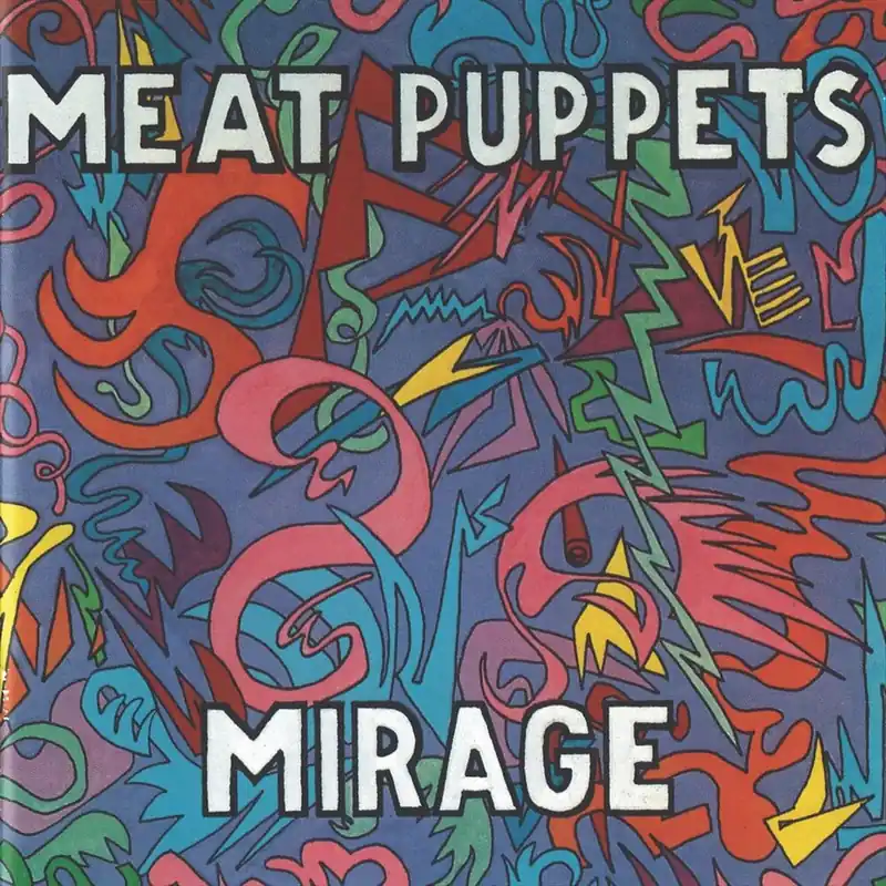 Fast Shipping Meat Puppets - Mirage [LP]
