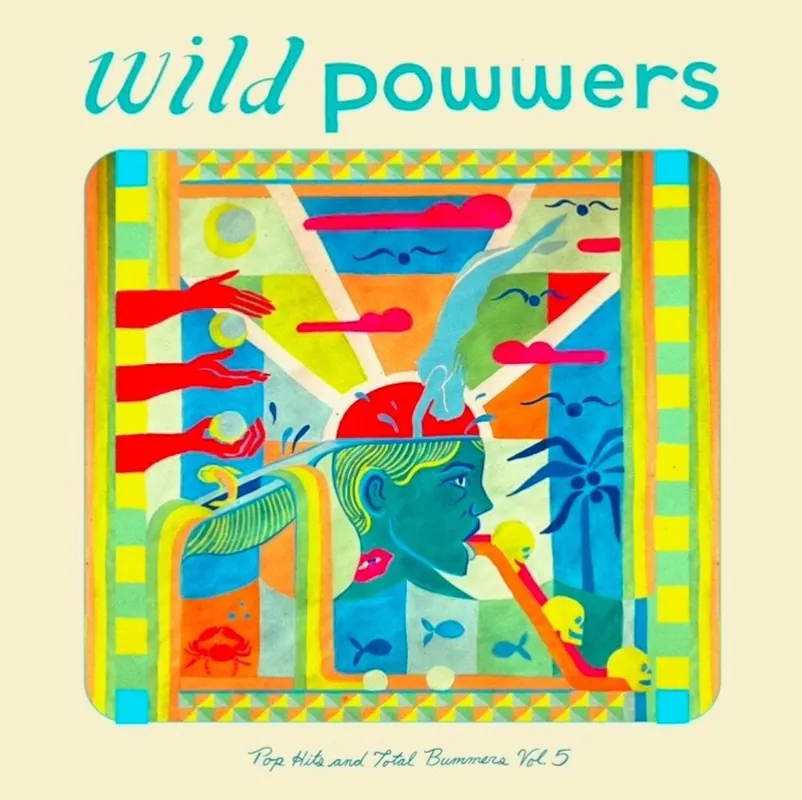 Wild Powwers - Pop Hits & Total Bummers 5 (Colored Vinyl) (Grn)– Josey Records New Release