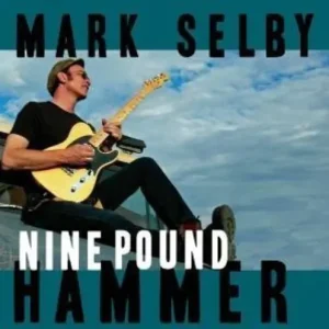 Authentic Mark Selby - Nine Pound Hammer (LP)– Josey Records