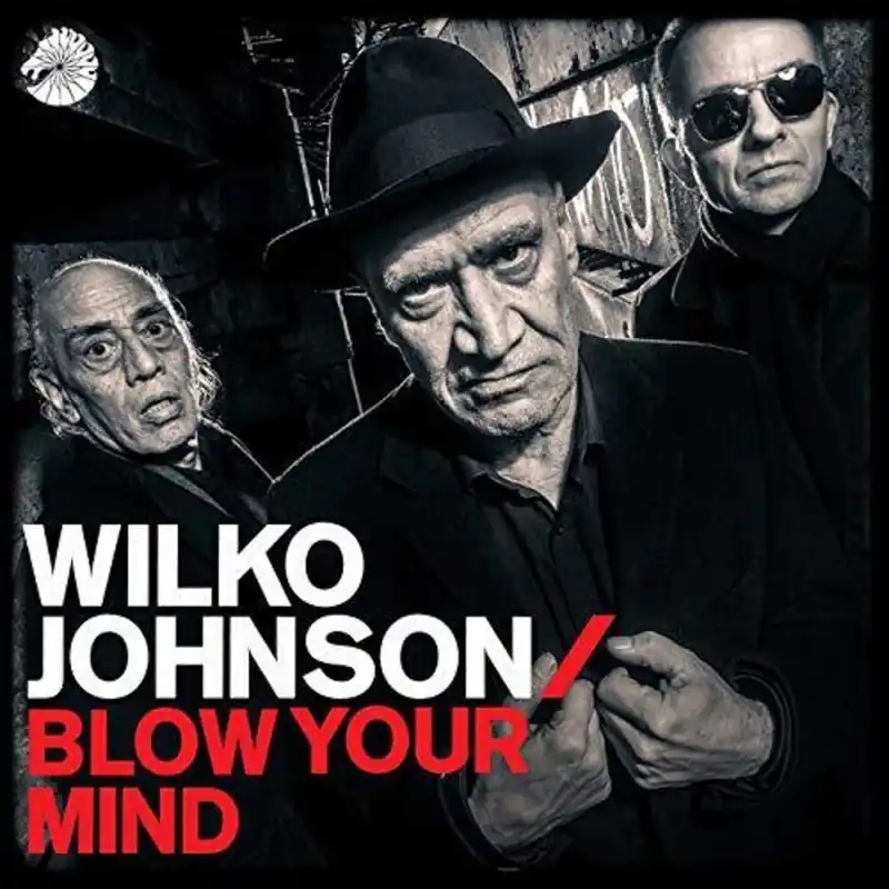 Affordable Wilko Johnson - Blow Your Mind (LP)– Josey Records