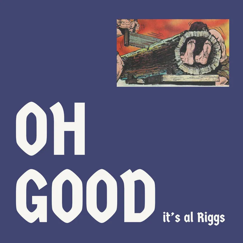 Affordable Al Riggs - Oh Good, It's Al Riggs [LP]