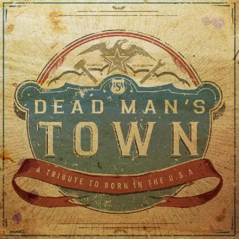 Special Offer Dead Man's Town: A Tribute to Born in U.S.a. / Var - Dead Man's Town: – Josey Records
