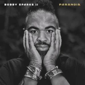 Bobby Sparks Ii - Paranoia (LP)– Josey Records Exclusive