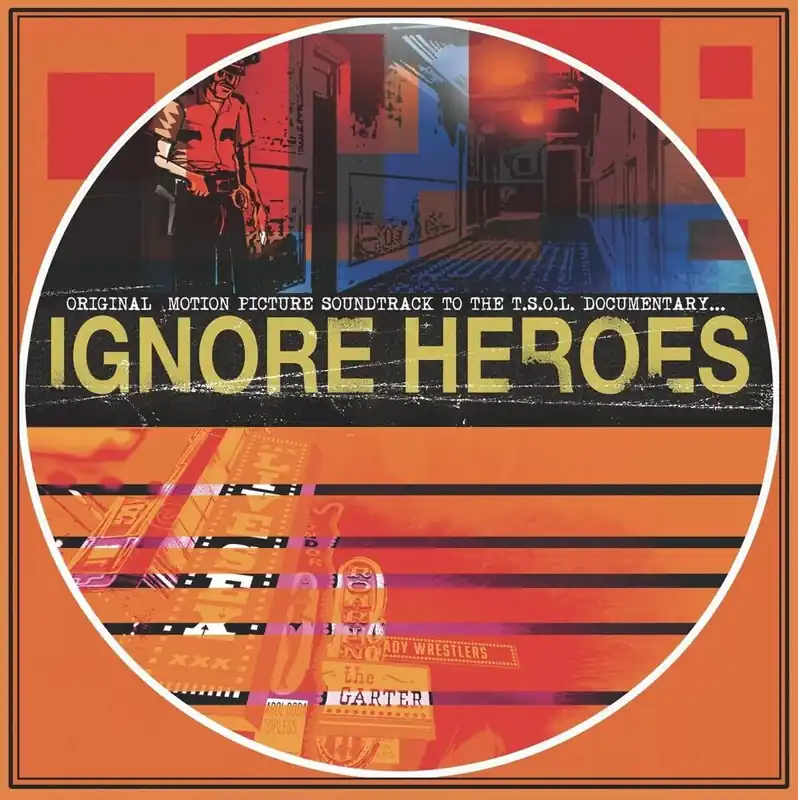 While Supplies Last T.S.O.L. - Ignore Heroes (Original Motion Picture Soundtrack) (Opaque – Josey Records