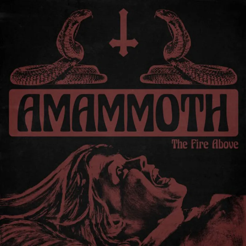 Amammoth - Fire Above (Colored Vinyl) (Org) (Can)– Josey Records Limited Offer