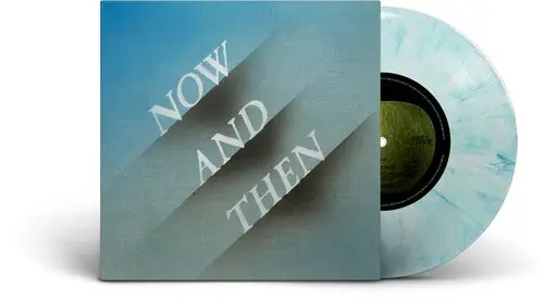 Now and Then (Indie Exclusive Blue/White Marbled 7” Vinyl) Mega Sale