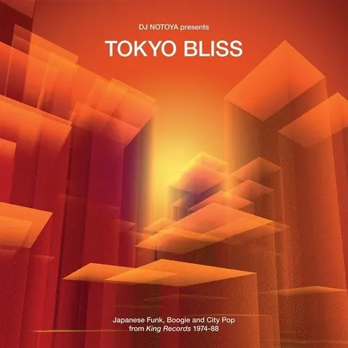 Tokyo Bliss: Japanese Funk, Boogie and City Pop from King Records 1974-88 Fan Favorite