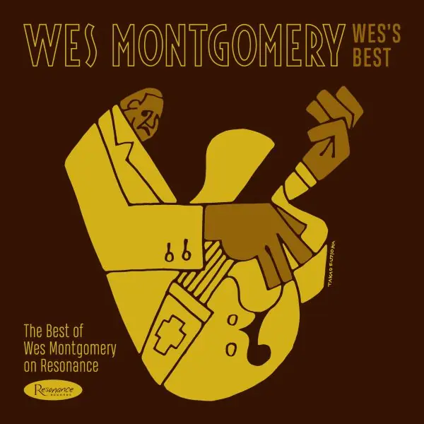 Budget Wes’s Best: The Best of Wes Montgomery on Resonance (Indie Exclusive 180g Black Vinyl)