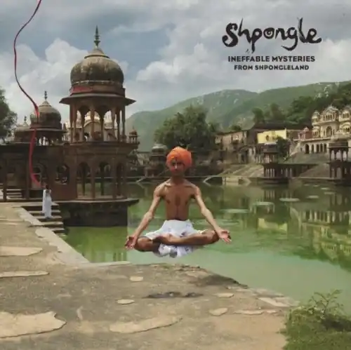 Holiday Sale Ineffable Mysteries From Shpongleland (3LP)