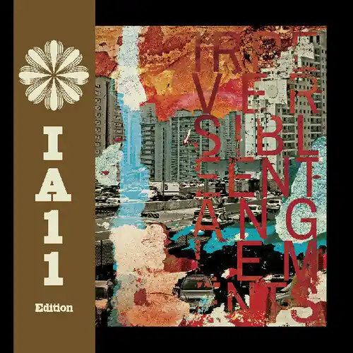 Affordable Irreversible Entanglements (IA11 Edition) (DELUXE EDITION)