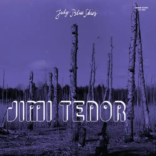 July Blue Skies (Violet Smoke Vinyl) Save Now