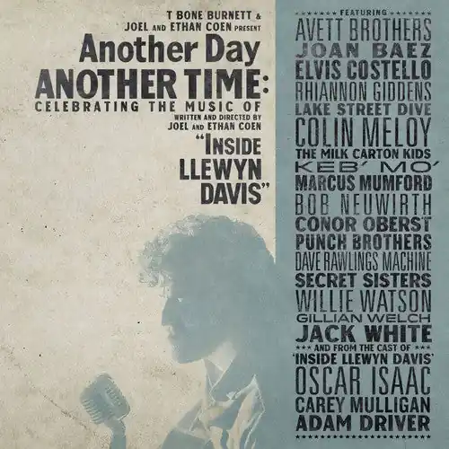 Another Day Another Time: Celebrating the Music of “Inside Llewyn Davis” Holiday Sale