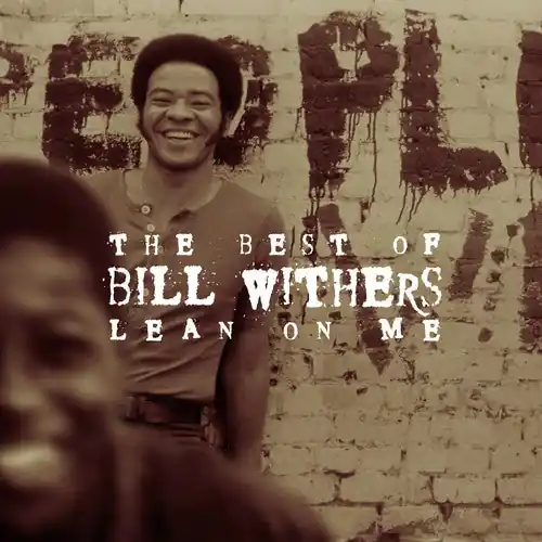 Best of Bill Withers: Lean On Me (CD) Fan Favorite
