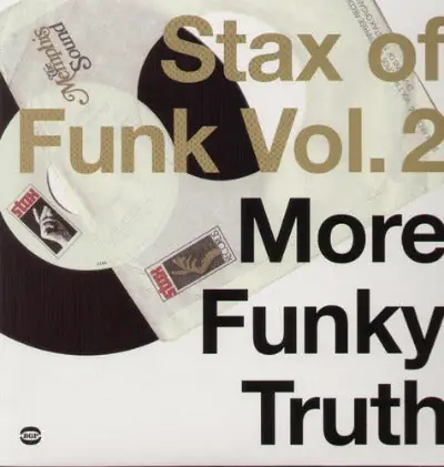 Exclusive Stax of Funk Vol. 2: More Funky Truth