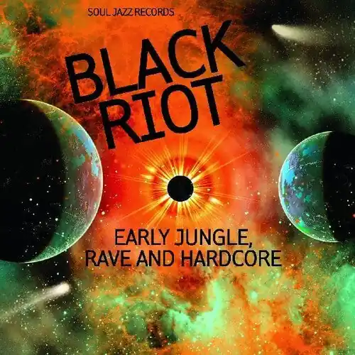 Latest Black Riot: Early Jungle, Rave and Hardcore